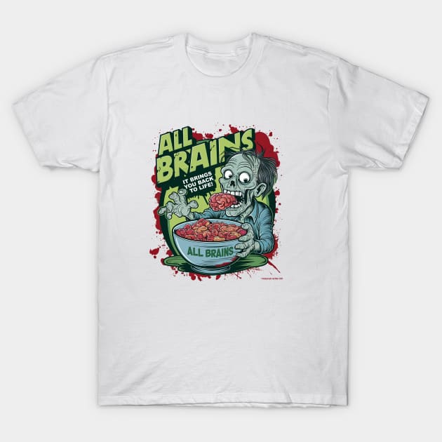 All Brains Cereal T-Shirt by Dizgraceland